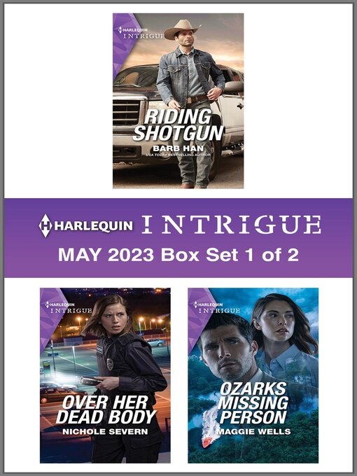 Title details for Harlequin Intrigue May 2023--Box Set 1 of 2 by Barb Han - Available